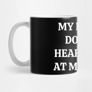 My little dog a heartbeat at my feet Mug